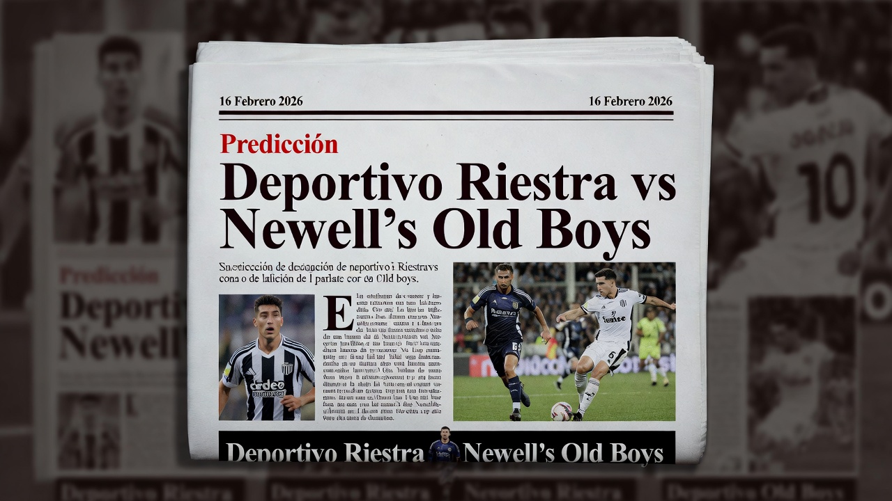 Predicción Deportivo Riestra vs Newell's Old Boys 16 Febrero 2026