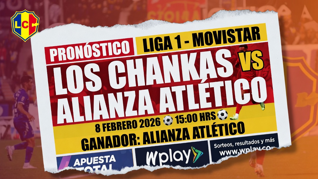 Prediccion Los Chankas vs Alianza Atlético 8 febrero 2026