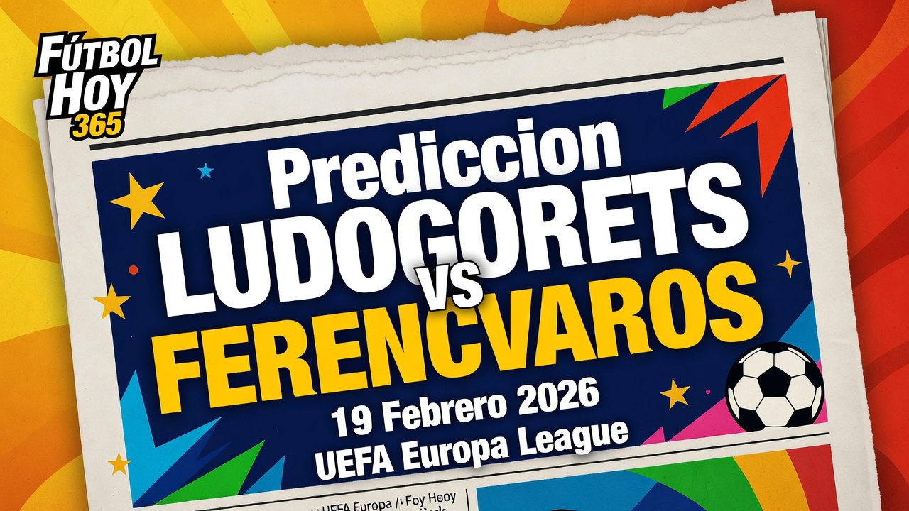Prediccion Ludogorets vs Ferencvaros 19 Febrero 2026 UEFA Europa League