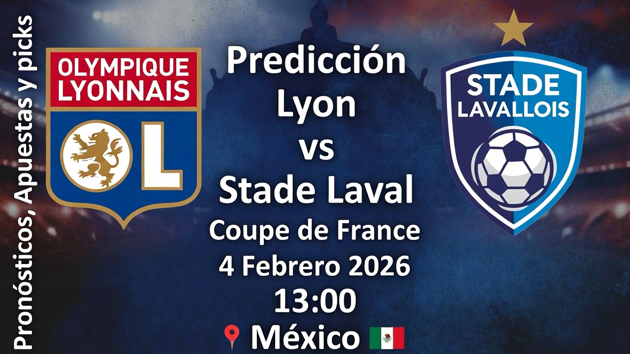 Prediccion Lyon vs Stade Laval Coupe de France 4 Febrero 2026