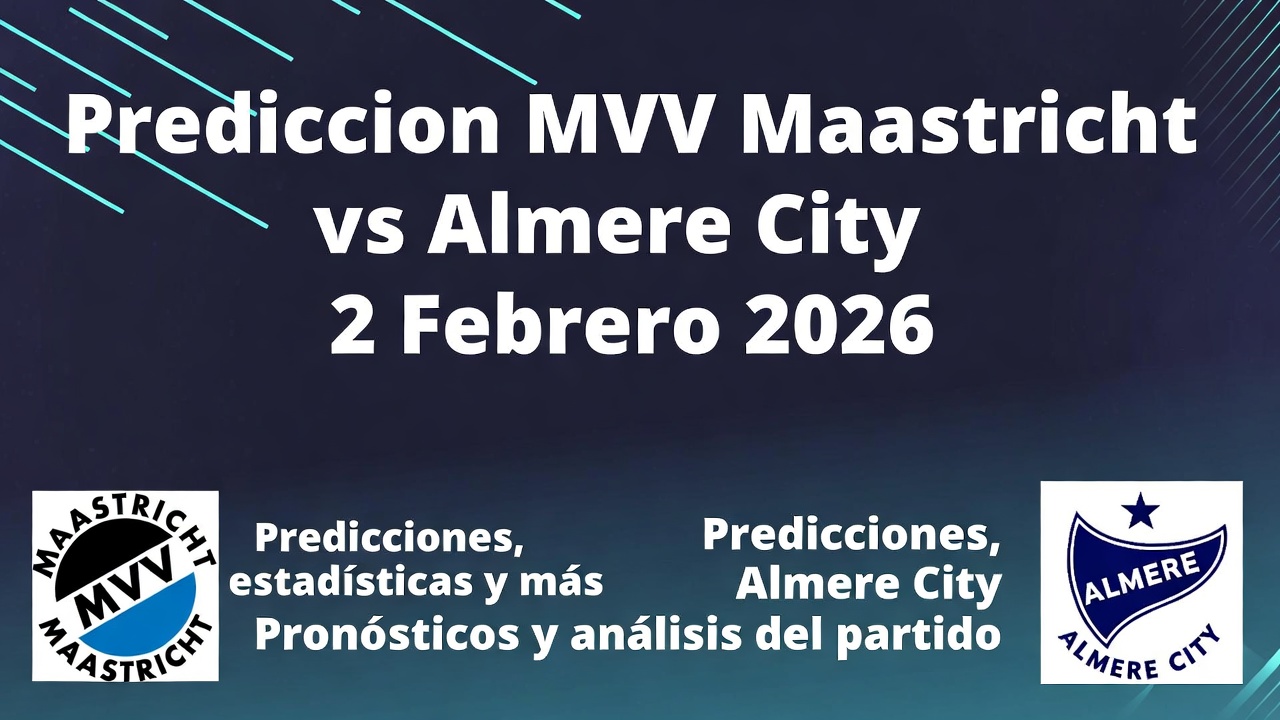 Prediccion MVV Maastricht vs Almere City 2 Febrero 2026