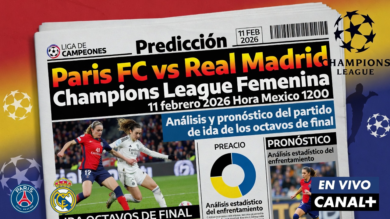 Predicción Paris FC vs Real Madrid Champions League Femenina 11 febrero 2026