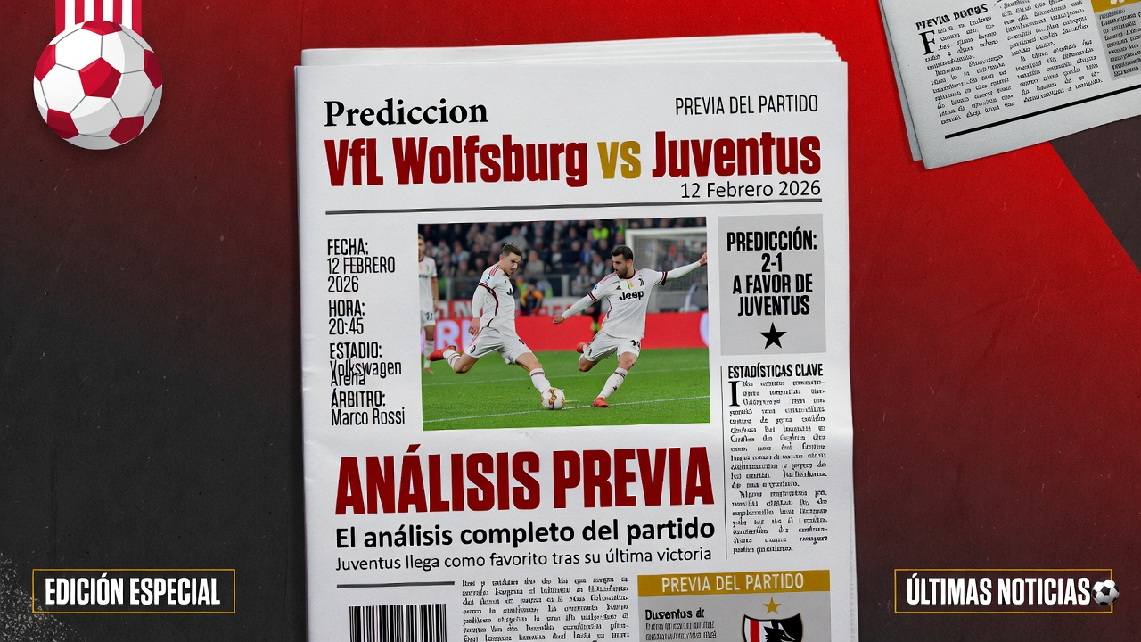 Prediccion VfL Wolfsburg vs Juventus 12 Febrero 2026