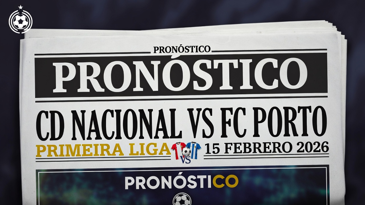 Pronostico CD Nacional vs FC Porto Primeira Liga 15 febrero 2026