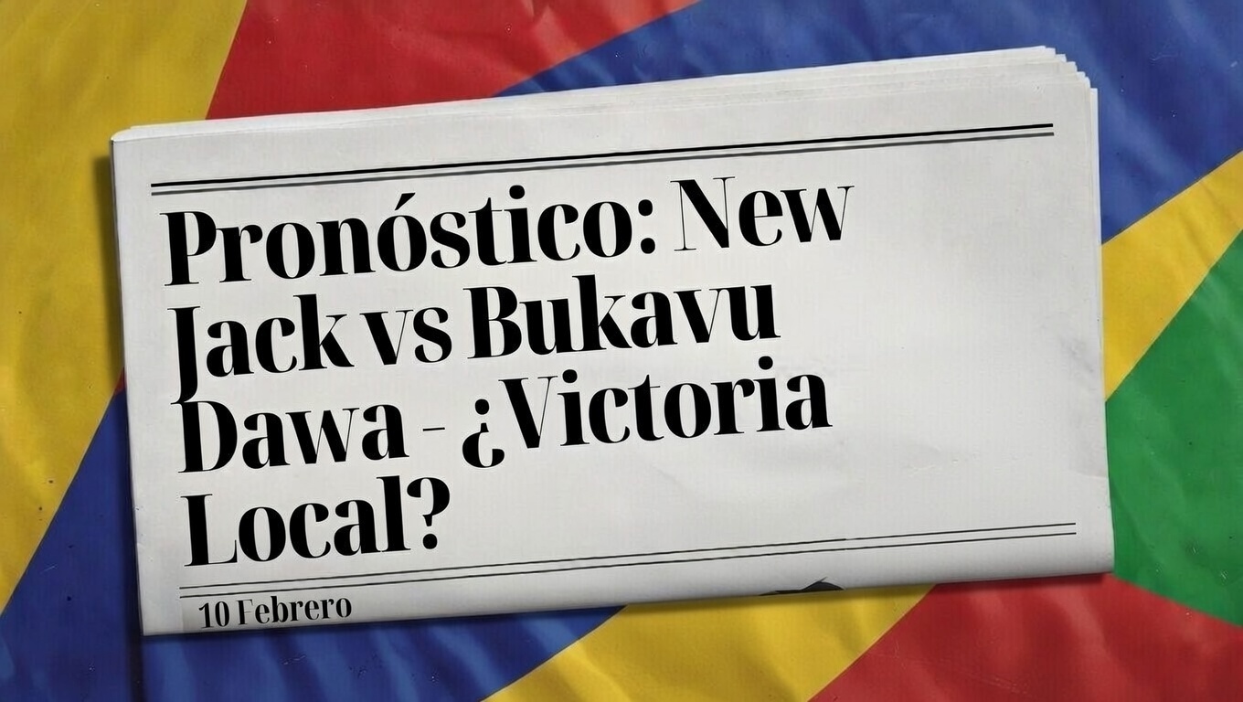 Pronóstico New Jack vs Bukavu Dawa - ¿Victoria Local 10 Febrero