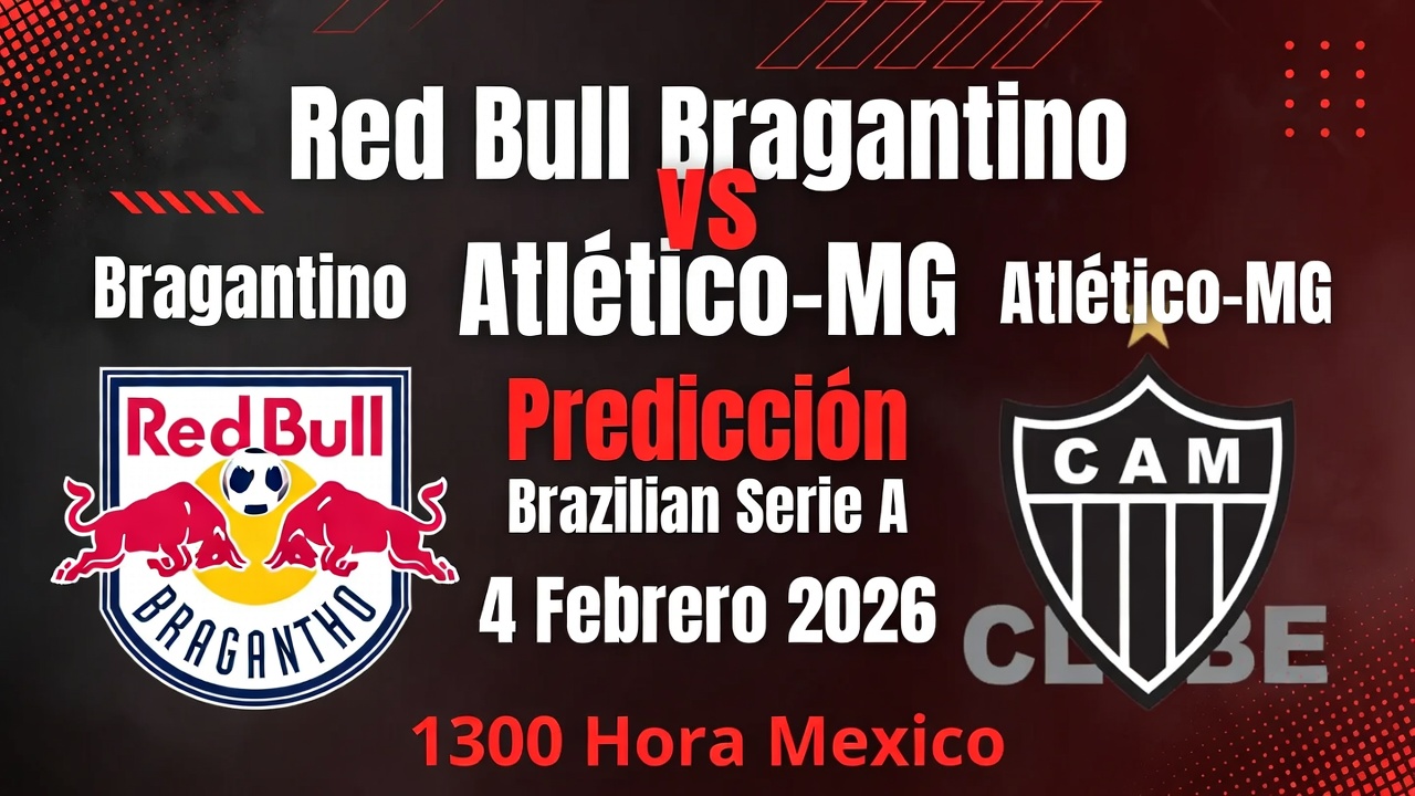 Red Bull Bragantino vs Atletico MG Prediccion Brazilian Serie A 4 Febrero 2026