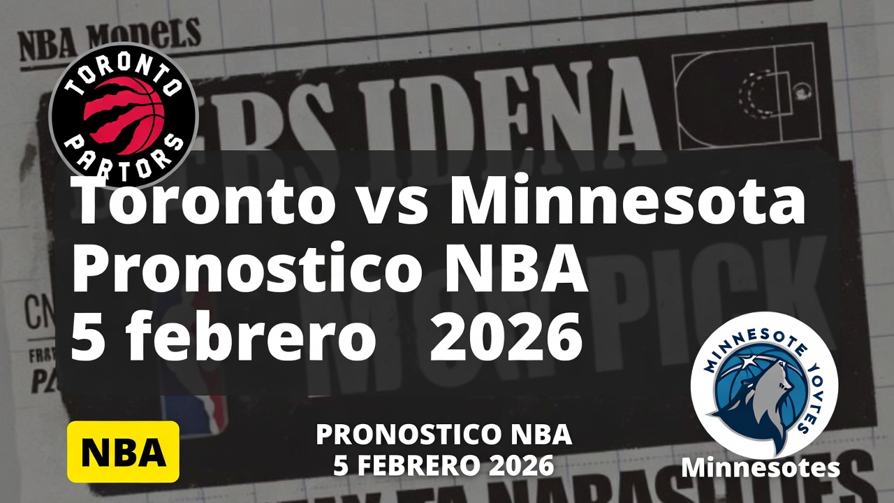 Toronto vs Minnesota Pronostico NBA 5 febrero 2026
