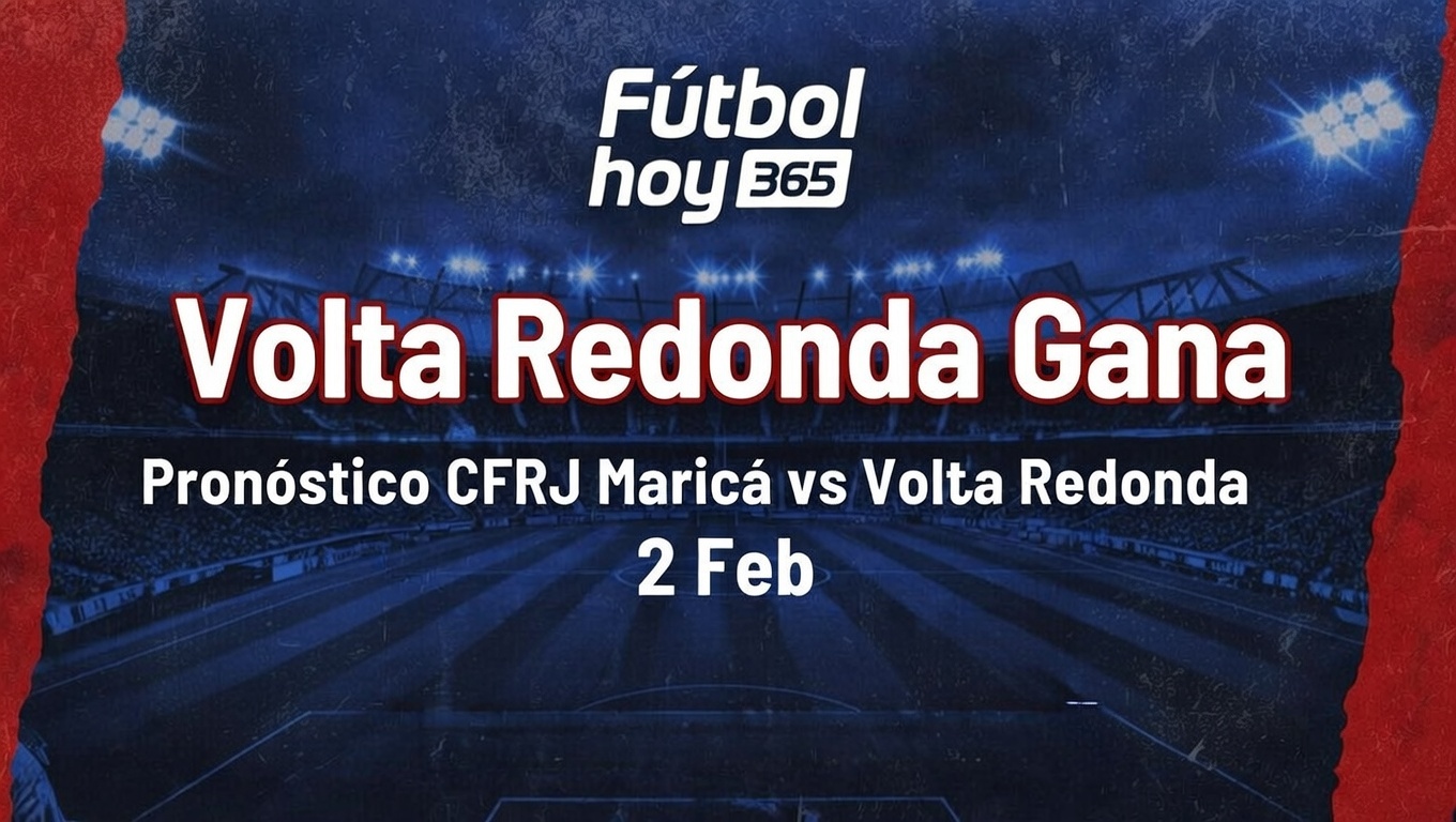 Volta Redonda Gana Pronóstico CFRJ Maricá vs Volta Redonda 2 Feb