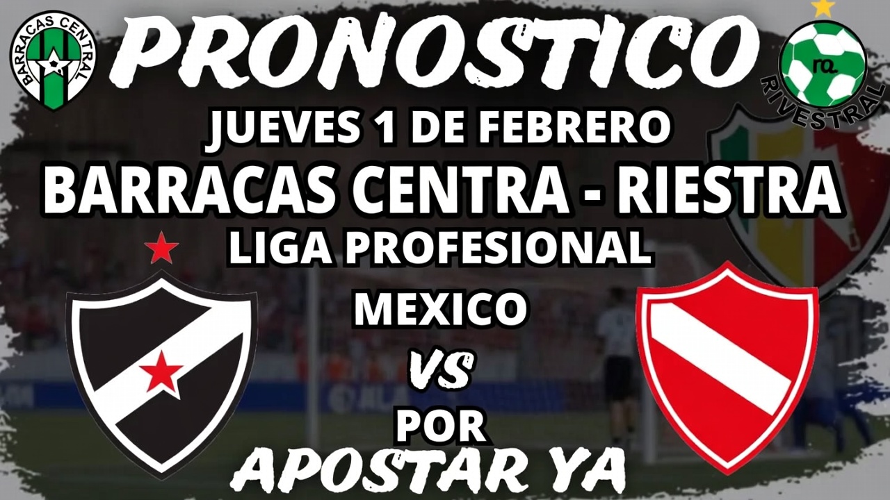 ¿Barracas Central Gana vs Riestra - Pronóstico 1 Febrero Mexico