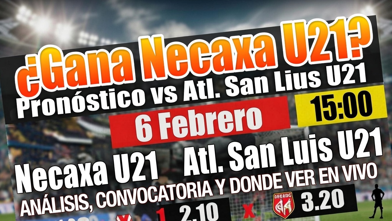 ¿Gana Necaxa U21 Pronóstico vs Atl. San Luis U21 6 Febrero