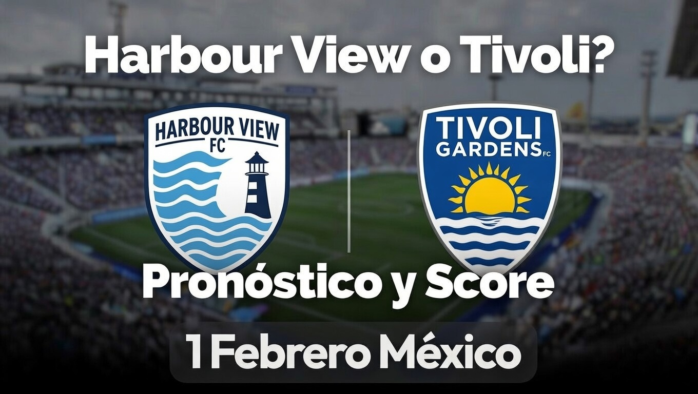 ¿Harbour View o Tivoli Pronóstico y Score 1 Febrero México