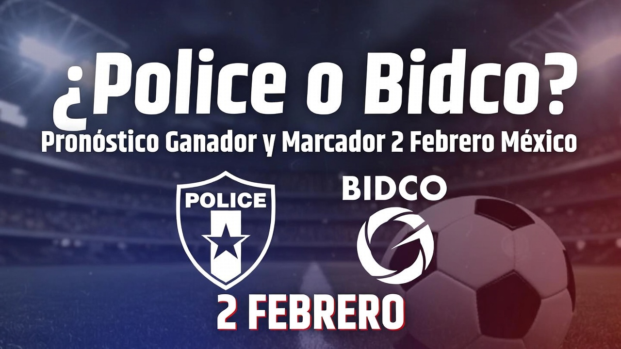 ¿Police o Bidco Pronóstico Ganador y Marcador 2 Febrero México
