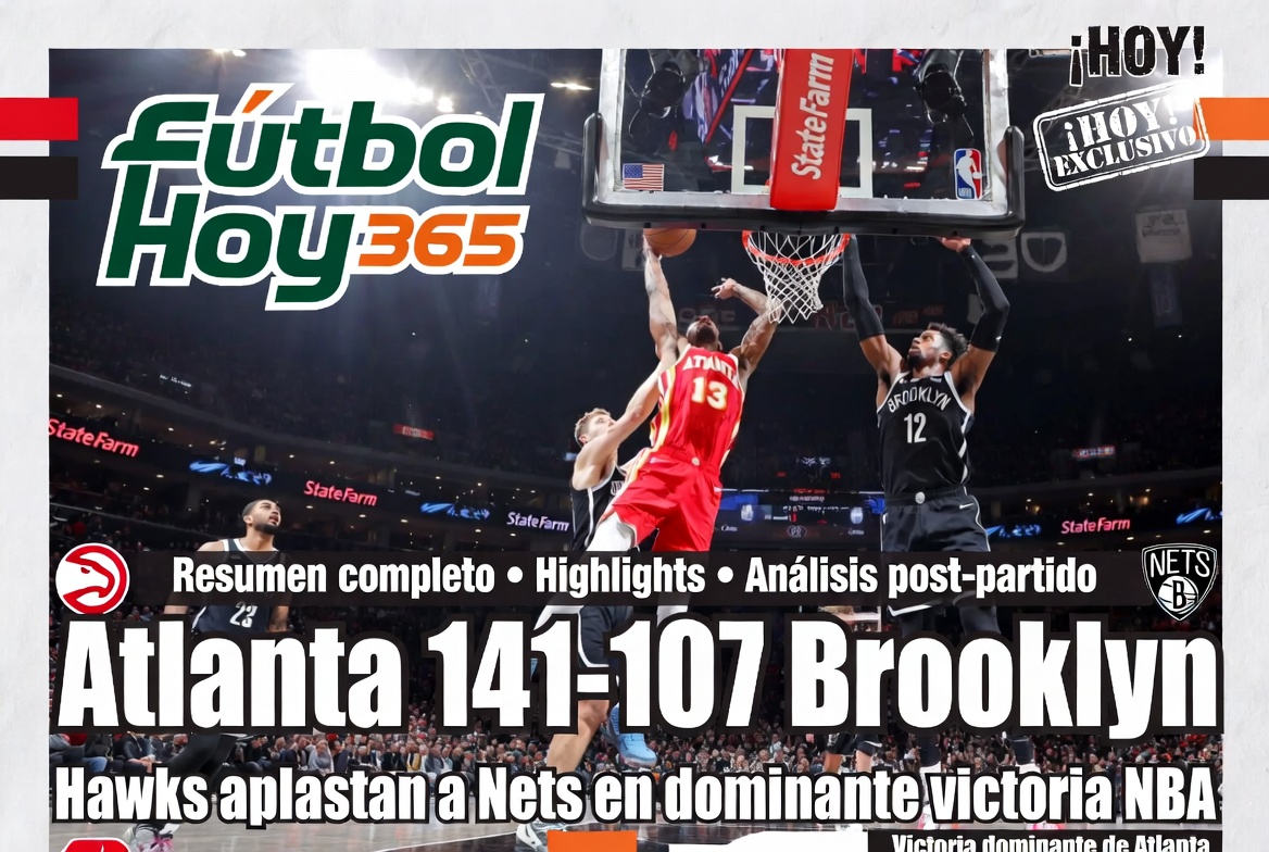Atlanta 141-107 Brooklyn Hawks aplastan a Nets en dominante victoria NBA