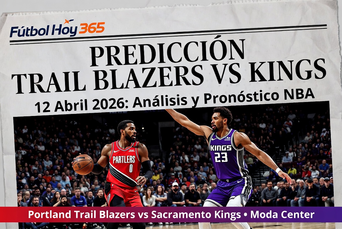 Predicción Trail Blazers vs Kings 12 Abril 2026 Análisis y Pronóstico NBA
