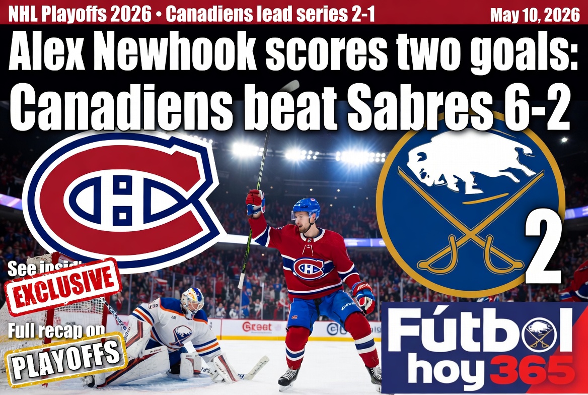 Alex Newhook anota dos goles Canadiens vence 6-2 a Sabres en playoffs NHL
