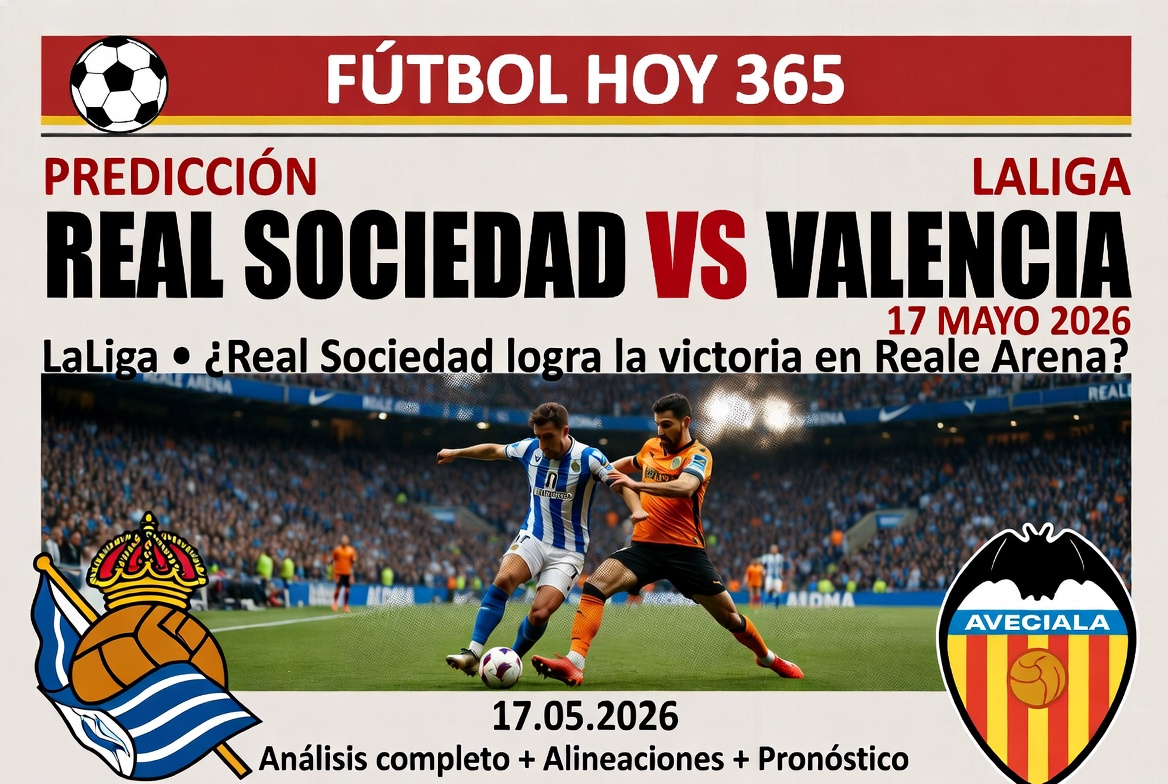 Prediccion Real Sociedad vs Valencia LaLiga 17 Mayo 2026