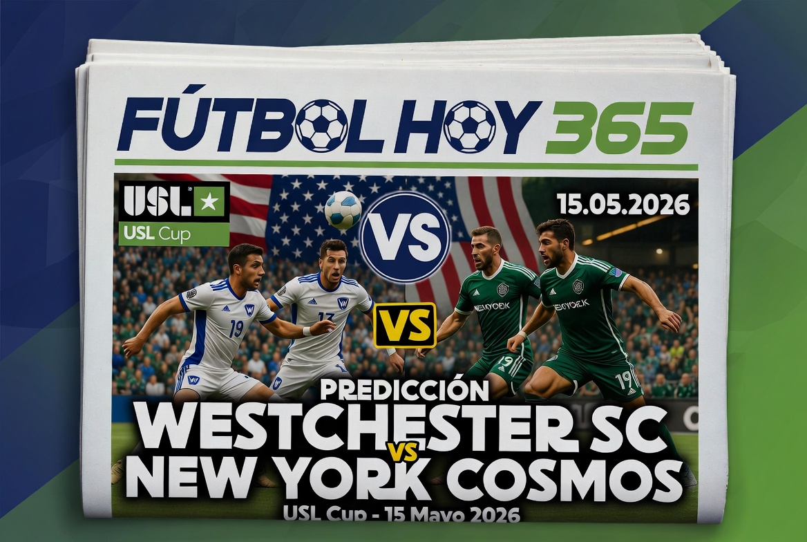 Prediccion Westchester SC vs New York Cosmos USL Cup 15 Mayo 2026