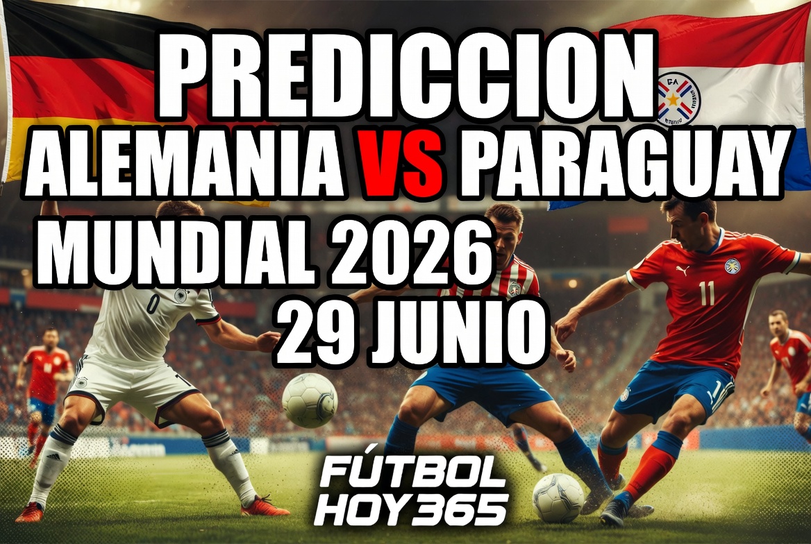Prediccion Alemania vs Paraguay Mundial 2026 29 junio