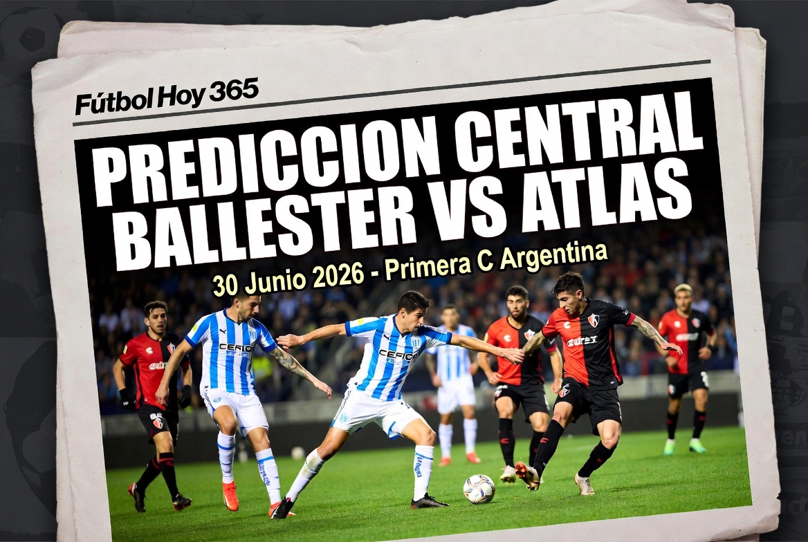 Prediccion Central Ballester vs Atlas 30 Junio 2026