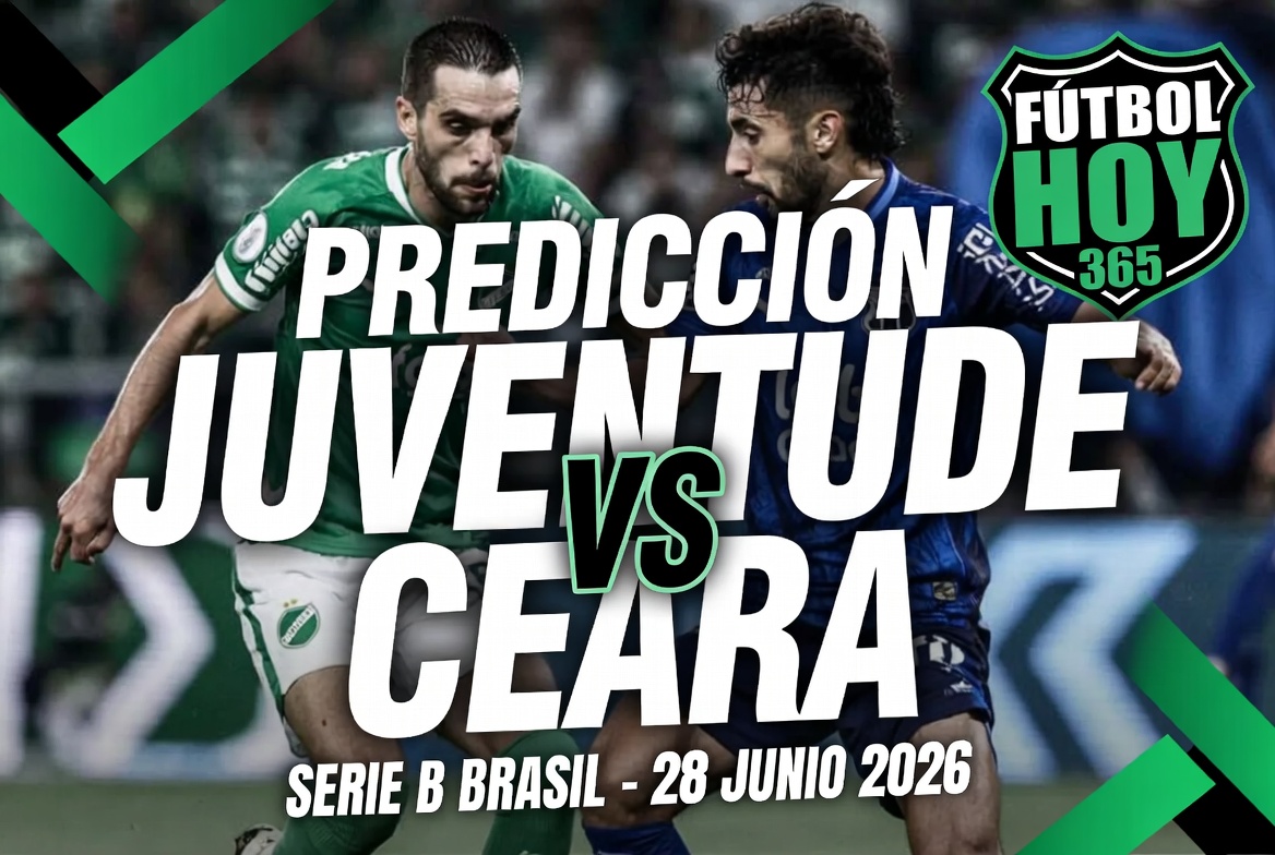 Prediccion Juventude vs Ceara Serie B Brasil 28 Junio 2026