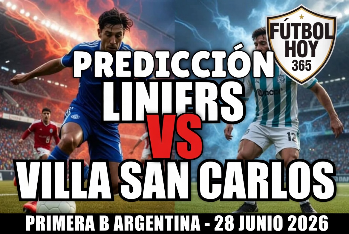 Prediccion Liniers vs Villa San Carlos Primera B Argentina 28 Junio 2026