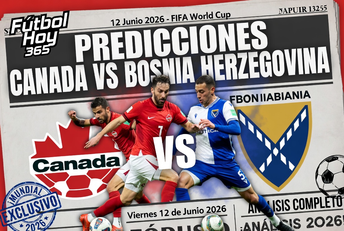Predicciones Canada vs Bosnia Herzegovina 13 Junio 2026 FIFA World Cup