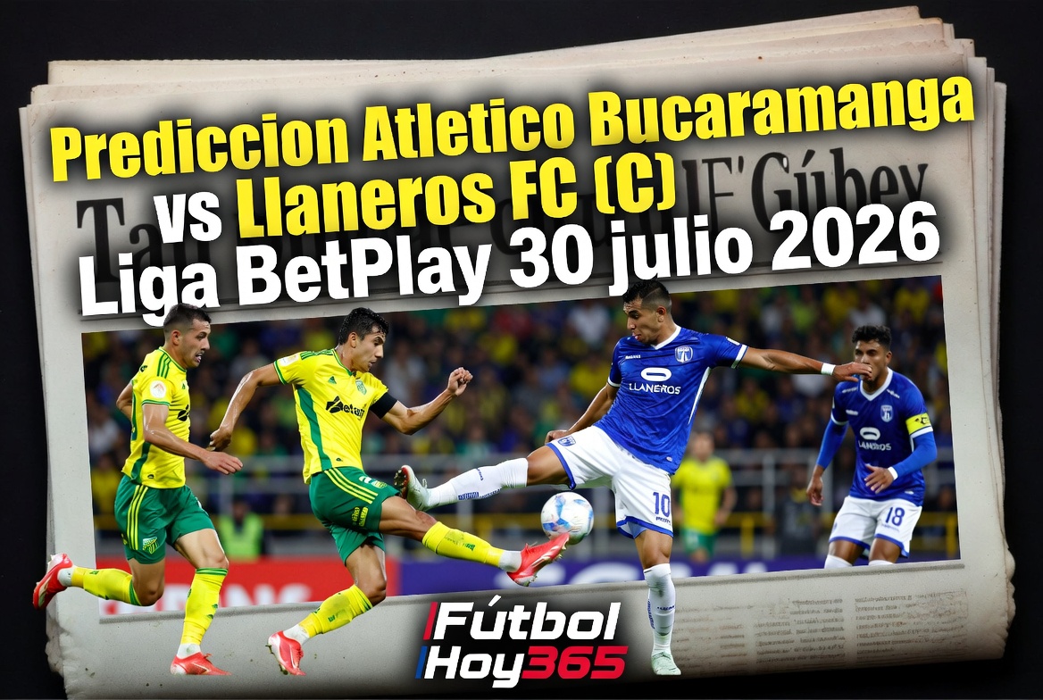 Prediccion Atletico Bucaramanga vs Llaneros FC Liga BetPlay 30 julio 2026