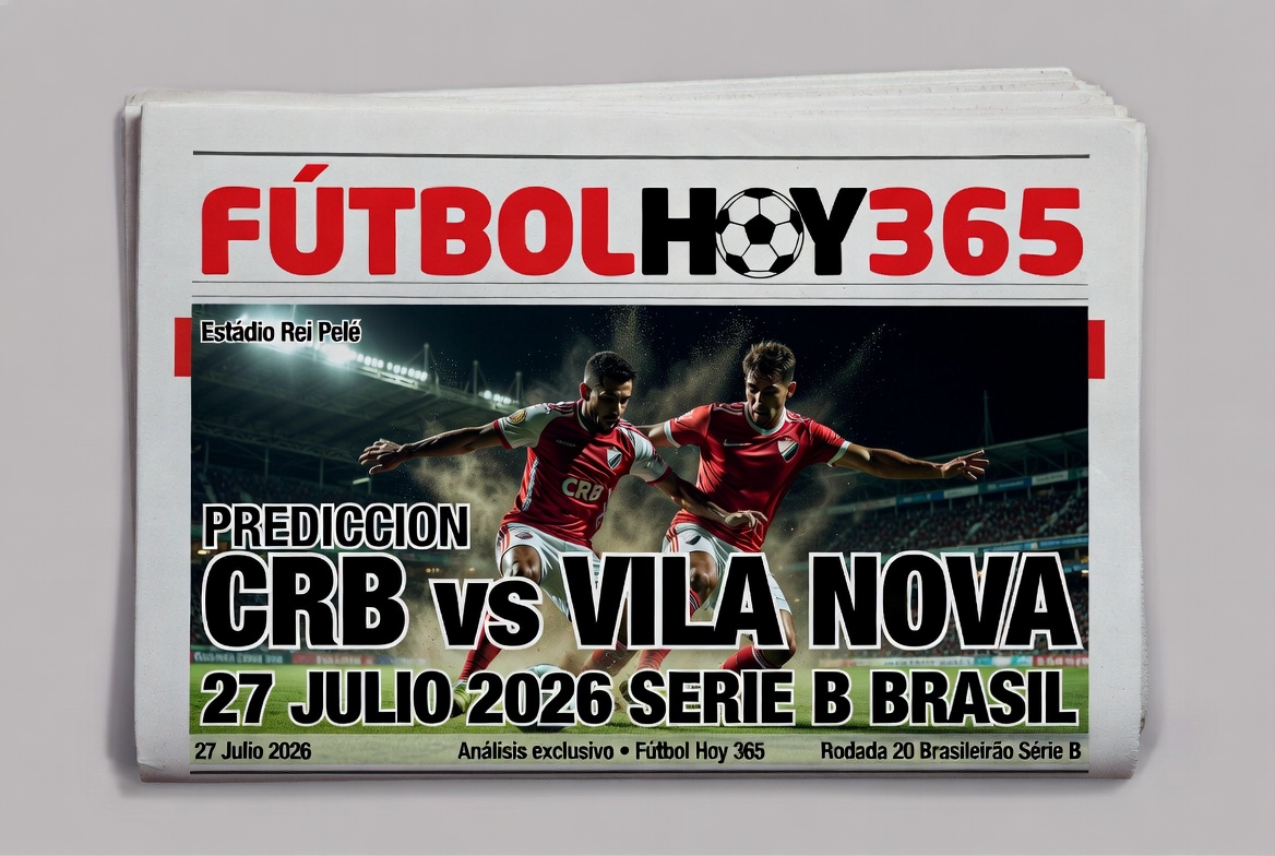 Prediccion CRB vs Vila Nova 27 Julio 2026 Serie B Brasil