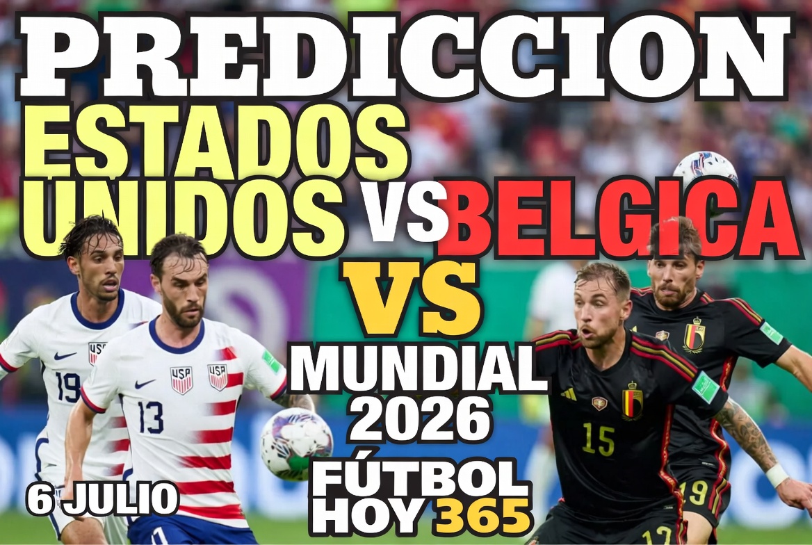 Prediccion Estados Unidos vs Belgica Mundial 2026 6 julio