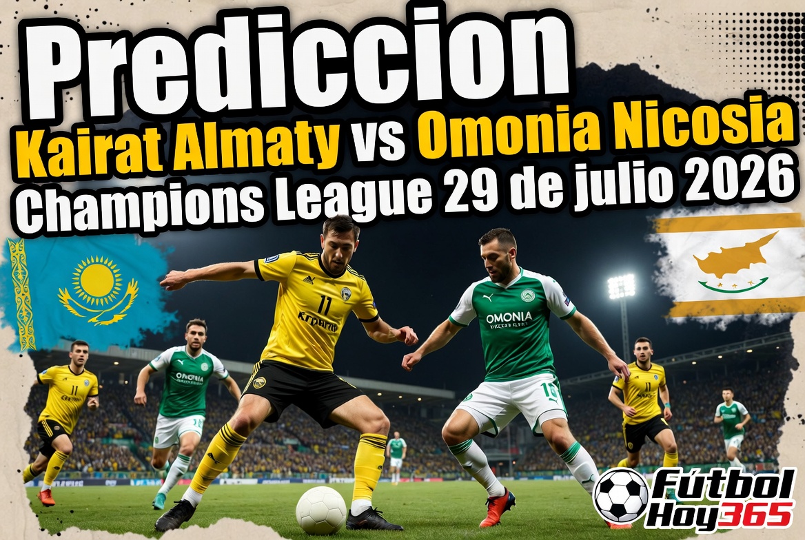 Prediccion Kairat Almaty vs Omonia Nicosia Champions League 29 de julio 2026