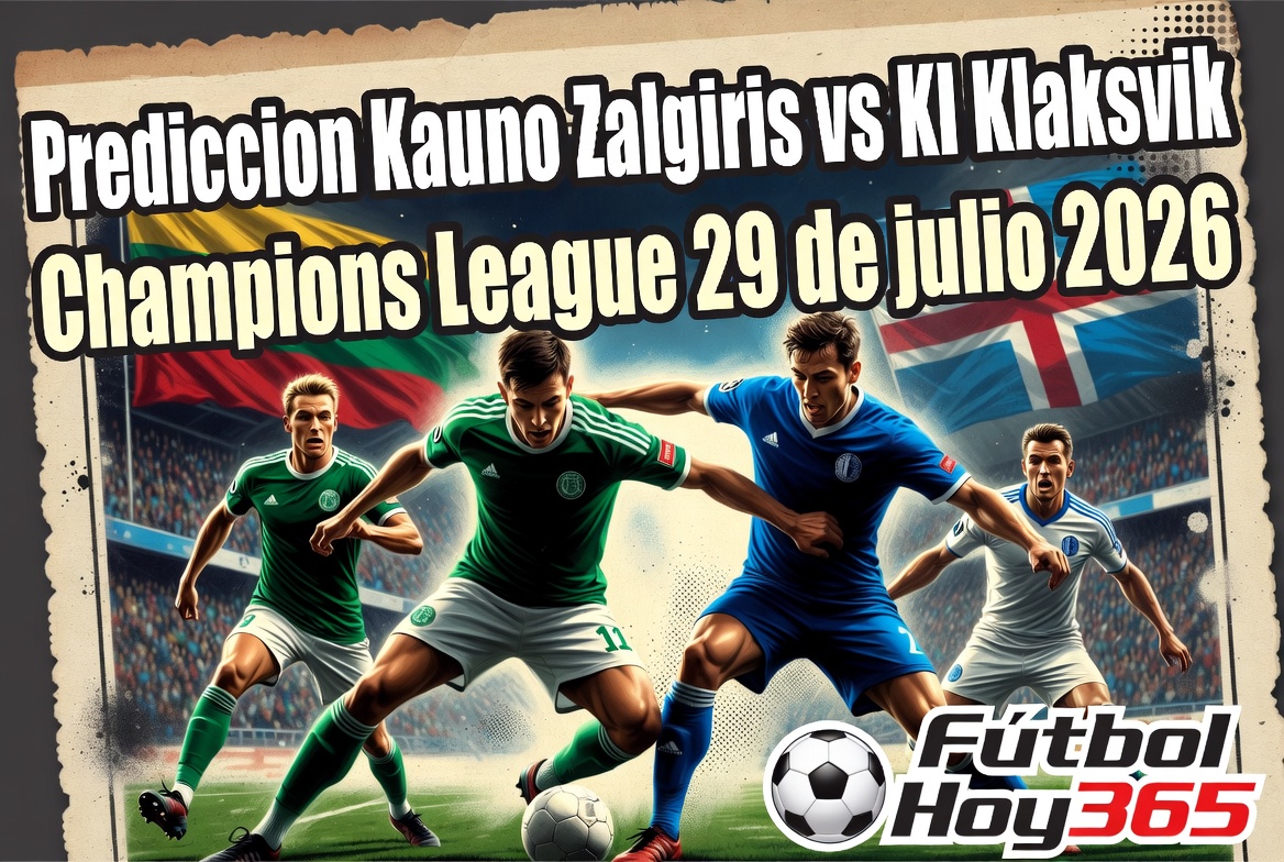 Prediccion Kauno Zalgiris vs KI Klaksvik Champions League 29 de julio 2026